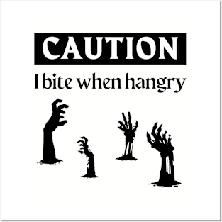 Caution.  I Bite When Hangry Posters and Art